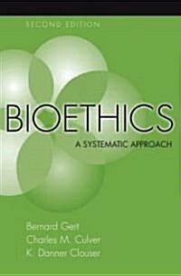 Bioethics: A Systematic Approach (Hardcover, 2)