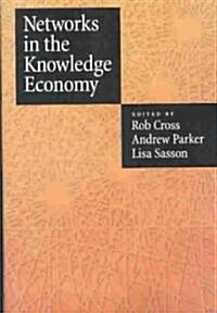 Networks in the Knowledge Economy (Hardcover)