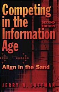 Competing in the Information Age: Align in the Sand (Hardcover, 2)