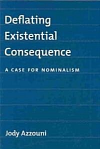 Deflating Existential Commitment : A Case for Nominalism (Hardcover)