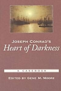 Joseph Conrads Heart of Darkness: A Casebook (Paperback)