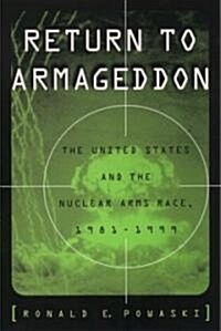 Return to Armageddon: The United States and the Nuclear Arms Race, 1981-1999 (Paperback, Revised)