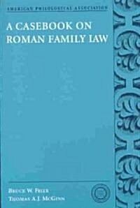 A Casebook on Roman Family Law (Paperback)