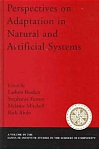 Perspectives on Adaptation in Natural and Artificial Systems: Essays in Honor of John Holland (Hardcover)