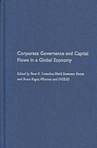 Corporate Governance and Capital Flows in Global Economy (Hardcover)