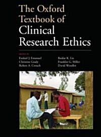 The Oxford Textbook of Clinical Research Ethics (Hardcover)