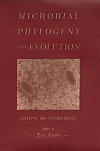Microbial Phylogeny and Evolution: Concepts and Controversies (Hardcover)