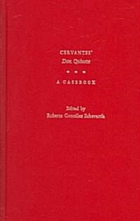 Cervantes Don Quixote: A Casebook (Hardcover)