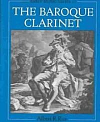 The Baroque Clarinet (Paperback)