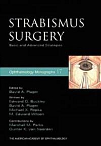 Strabismus Surgery: Basic and Advanced Strategies (Hardcover)