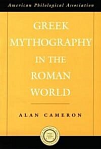 Greek Mythography in the Roman World (Hardcover)