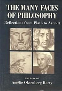 The Many Faces of Philosophy: Reflections from Plato to Arendt (Paperback)