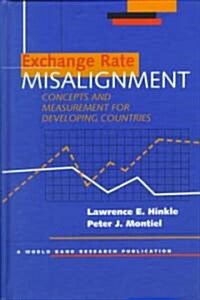 Exchange Rate Misalignment: Concepts and Measurement for Developing Countries (Hardcover)