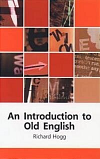 An Introduction to Old English (Paperback)