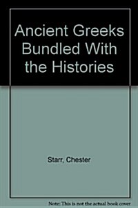 Ancient Greeks Bundled with the Histories (Paperback)