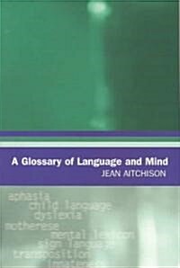 A Glossary of Language and Mind (Paperback)