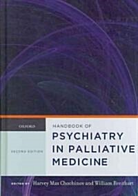 Handbook of Psychiatry in Palliative Medicine (Hardcover, 2)