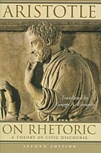 On Rhetoric: A Theory of Civic Discourse (Paperback, 2)