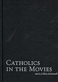 Catholics in the Movies (Hardcover)