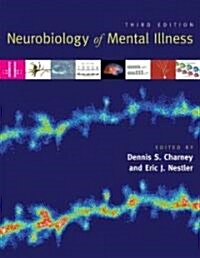 Neurobiology of Mental Illness (Hardcover, 3rd)