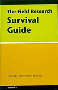 The Field Research Survival Guide (Paperback)