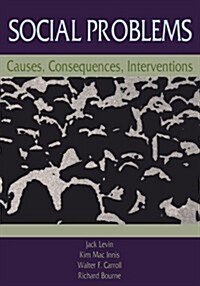 Social Problems: Causes, Consequences, Interventions (Paperback, 2)
