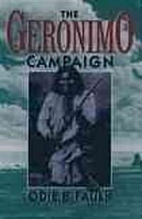 The Geronimo Campaign (Paperback, Revised)