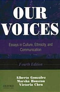 Our Voices: Essays in Culture, Ethnicity, and Communication (Paperback, 4)