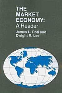 The Market Economy: A Reader (Paperback)