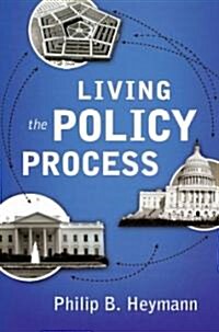 Living the Policy Process (Hardcover)