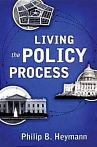 Living the Policy Process (Paperback)