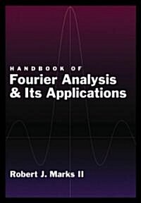 Handbook of Fourier Analysis & Its Applications (Hardcover)