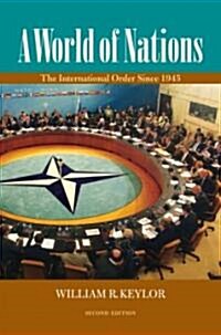 A World of Nations: The International Order Since 1945 (Paperback, 2)