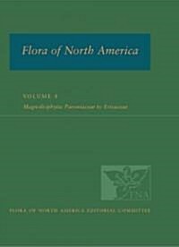 Flora of North America, Volume 8, Magnoliophyta: Paeoniaceae to Ericaceae (Hardcover)