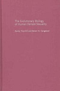The Evolutionary Biology of Human Female Sexuality (Hardcover, New)