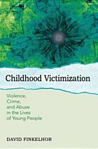 Childhood Victimization (Hardcover)