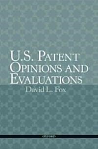 U.S. Patent Opinions and Evaluations (Paperback, Reprint)