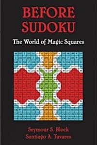 Before Sudoku: The World of Magic Squares (Paperback)