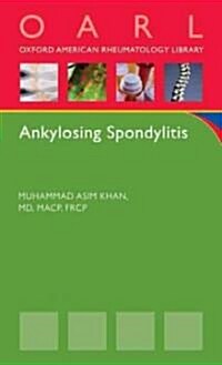 Ankylosing Spondylitis (Paperback, 1st)