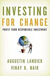 Investing for Change: Profit from Responsible Investment (Hardcover)