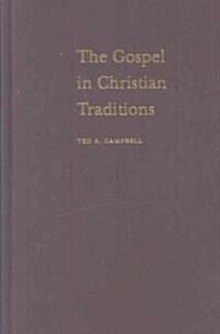 The Gospel in Christian Traditions (Hardcover)