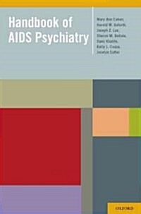 Handbook of AIDS Psychiatry (Hardcover, 1st)
