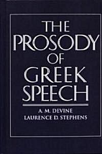 The Prosody of Greek Speech (Paperback)