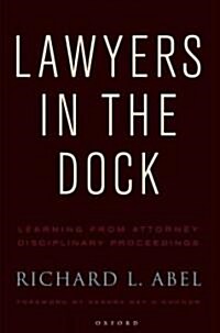 Lawyers in the Dock (Hardcover)