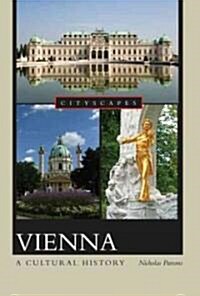 Vienna: A Cultural History (Paperback)