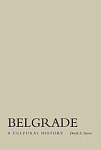 Belgrade: A Cultural History (Hardcover)