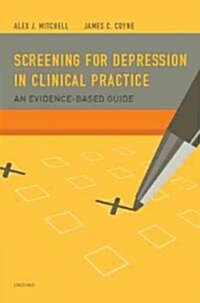 Screening for Depression in Clinical Practice: An Evidence-Based Guide (Paperback)