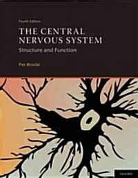 The Central Nervous System: Structure and Function (Hardcover, 4)