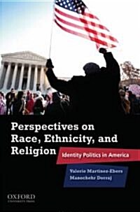 Perspectives on Race, Ethnicity, and Religion: Identity Politics in America (Paperback)