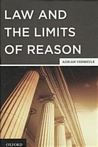 Law and the Limits of Reason (Hardcover)